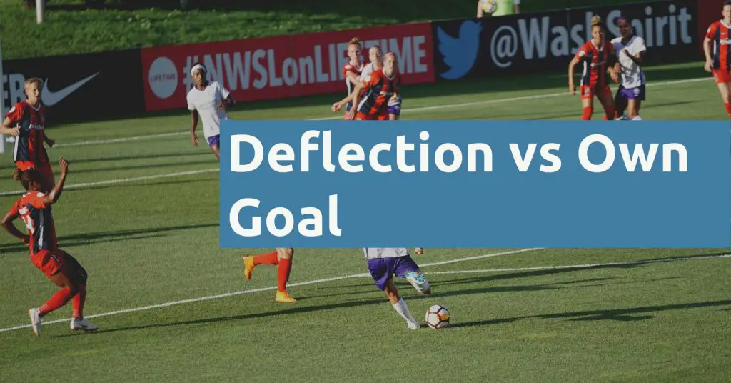 Deflection vs Own Goal