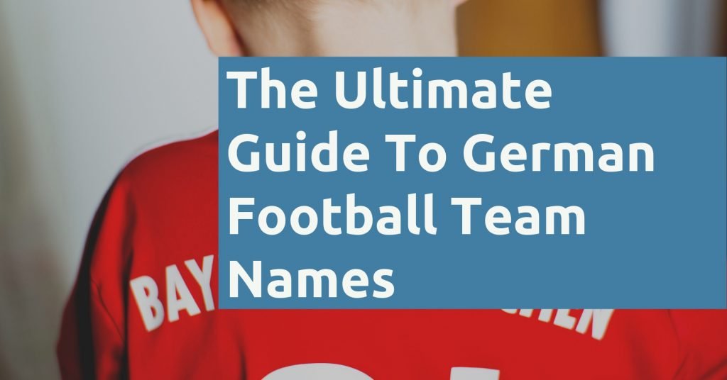 How Do German Teams Get Their Names