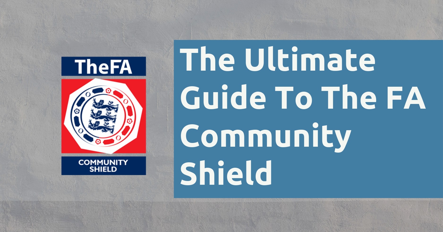 The Ultimate Guide To The FA Community Shield Football Handbook