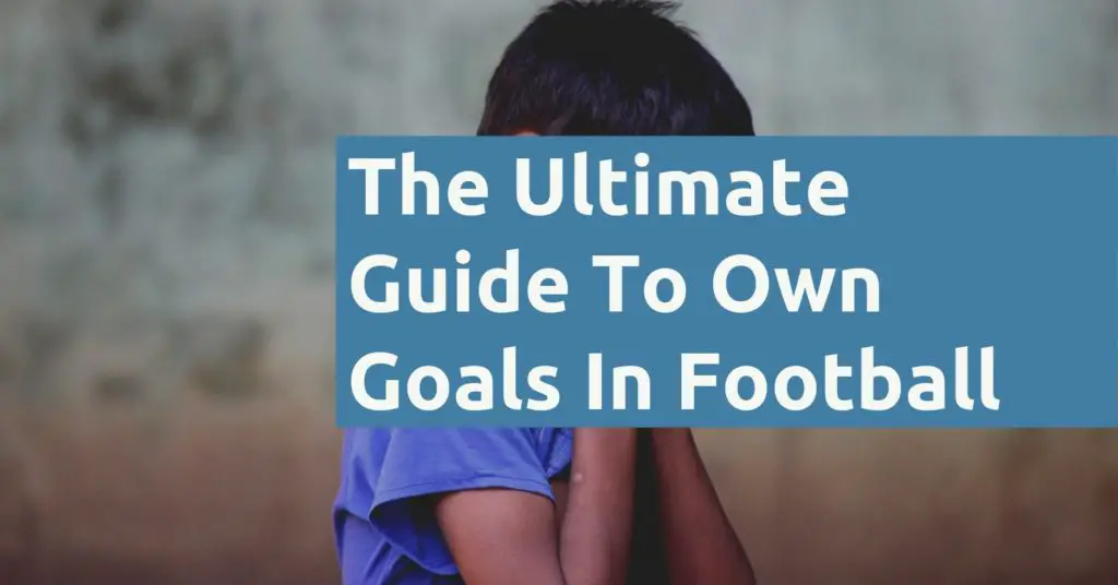 Own Goal Football Guide