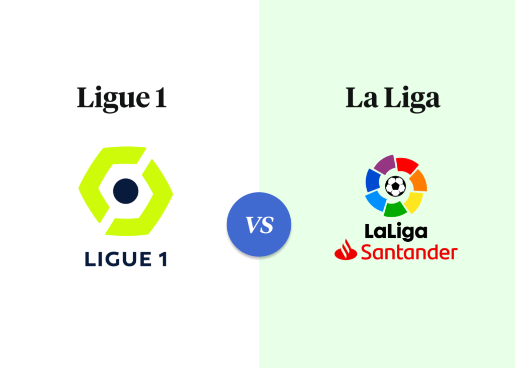 Ligue 1 vs La Liga