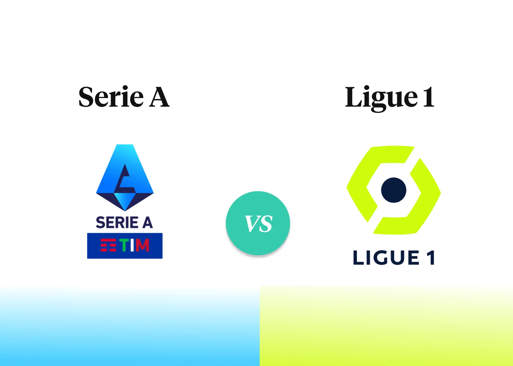Serie A vs Ligue 1 - What's The Difference? - Football Handbook