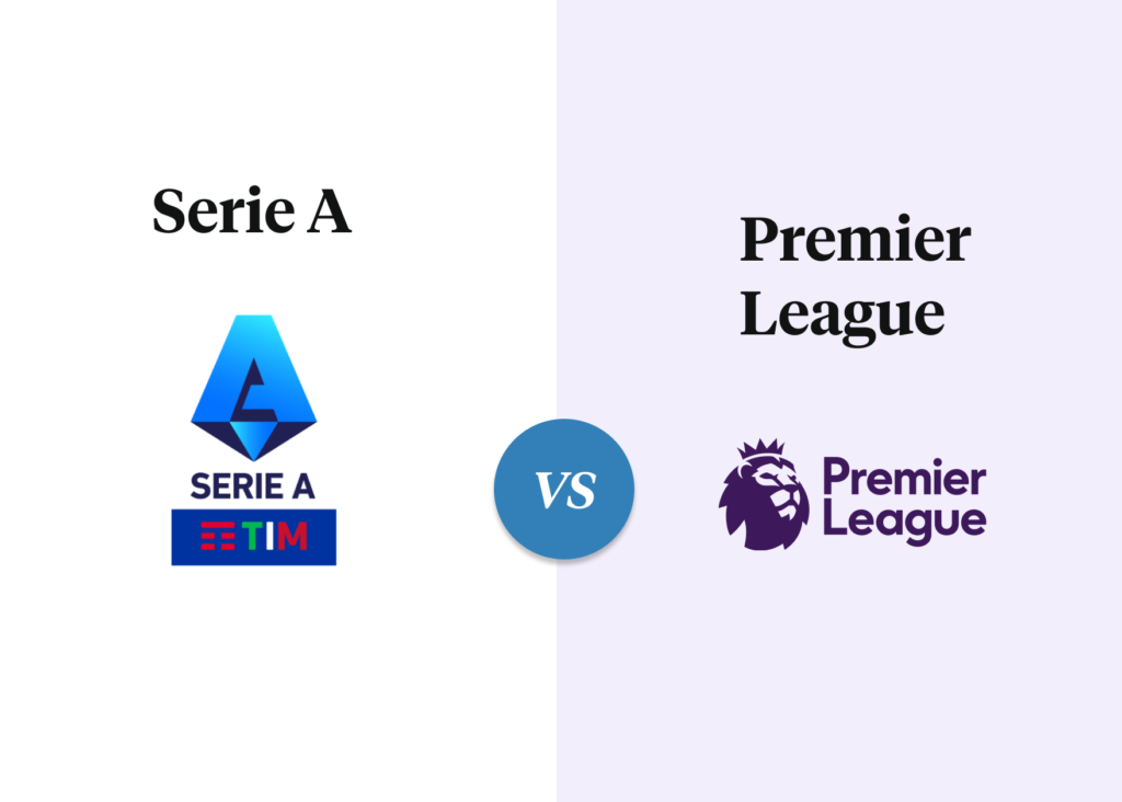Serie A vs Premier League